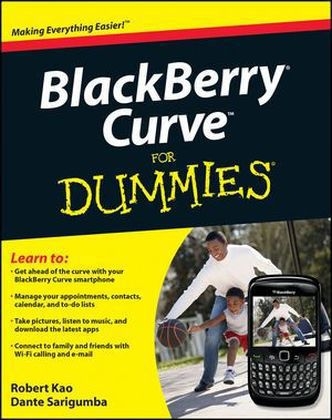 BlackBerry Curve For Dummies - Robert Kao, Dante Sarigumba