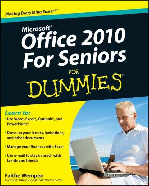 Office 2010 For Seniors For Dummies - Faithe Wempen