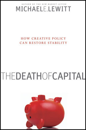 The Death of Capital - Michael E. Lewitt