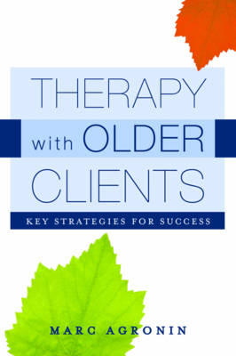 Therapy with Older Clients - Marc Agronin