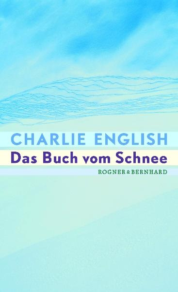 Das Buch vom Schnee - Charlie English