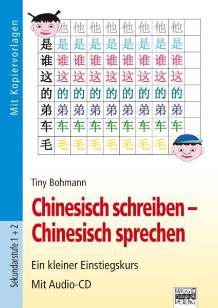 Chinesisch schreiben - Chinesisch sprechen - Tiny Bohmann