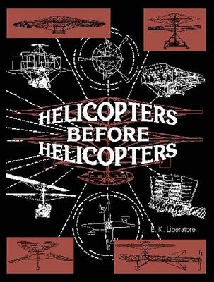 Helicopters Before Helicopters