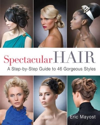 Spectacular Hair - Eric Mayost