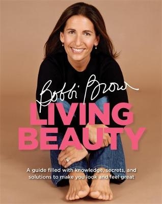 Bobbi Brown Living Beauty - Bobbi Brown