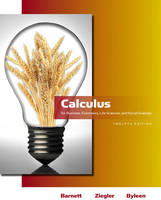 Calculus for Business, Economics, Life Sciences and Social Sciences - Raymond Barnett, Michael Ziegler, Karl Byleen