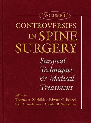 Controversies in Spine Surgery, Volume 1 - 