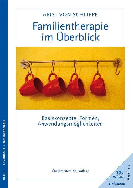 Familientherapie im Überblick - Arist von Schlippe