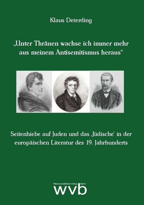 "Unter Thränen wachse ich immer mehr aus meinem Antisemitismus heraus" - Klaus Deterding