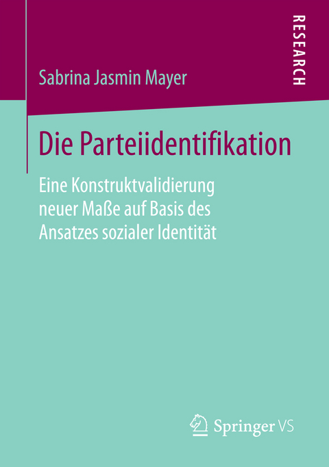 Die Parteiidentifikation - Sabrina Jasmin Mayer