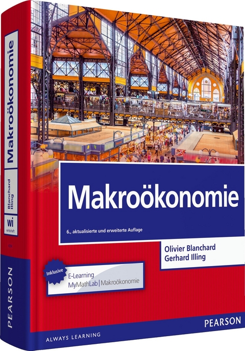 Makroökonomie mit MyMathLab | Makroökonomie - Olivier Blanchard, Gerhard Illing