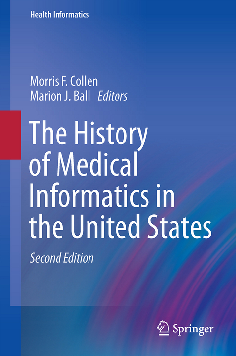 The History of Medical Informatics in the United States - 