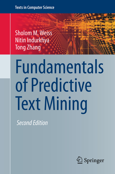 Fundamentals of Predictive Text Mining - Sholom M. Weiss, Nitin Indurkhya, Tong Zhang