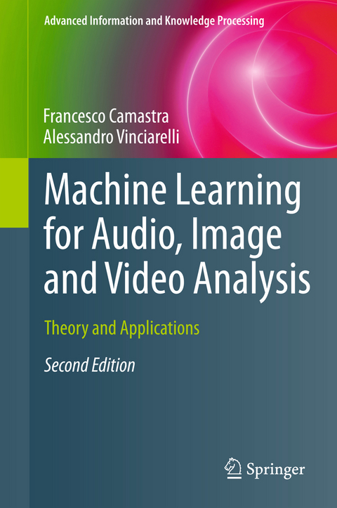 Machine Learning for Audio, Image and Video Analysis - Francesco Camastra, Alessandro Vinciarelli