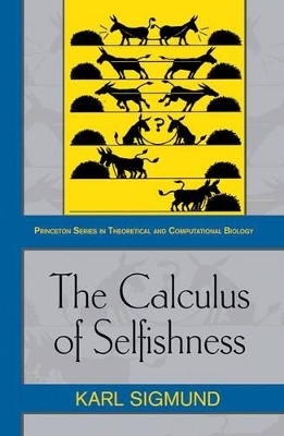 The Calculus of Selfishness - Karl Sigmund