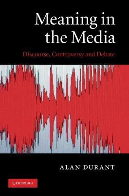 Meaning in the Media - Alan Durant