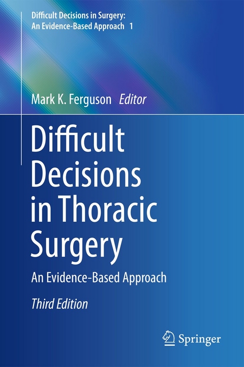 Difficult Decisions in Thoracic Surgery - 