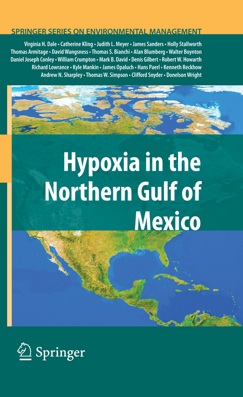 Hypoxia in the Northern Gulf of Mexico - Virginia H. Dale, Catherine L. Kling, Judith L. Meyer, James Sanders, Holly Stallworth