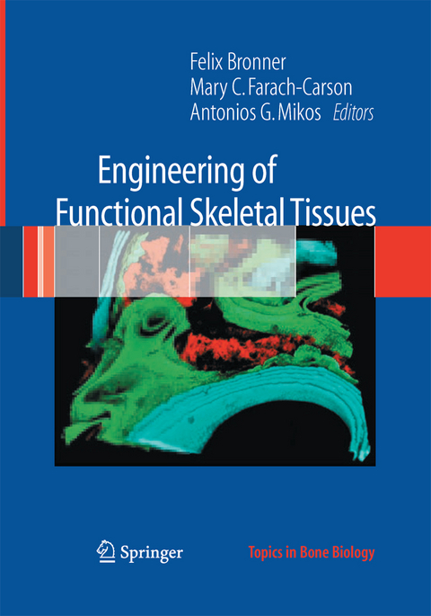 Engineering of Functional Skeletal Tissues - 