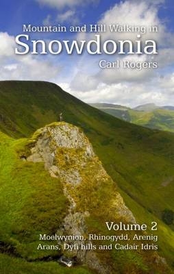 Mountain and Hill Walking in Snowdonia - Carl Rogers