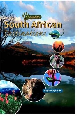 Ecoguide: South African destinations - August Sycholt