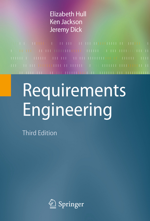 Requirements Engineering - Elizabeth Hull, Ken Jackson, Jeremy Dick