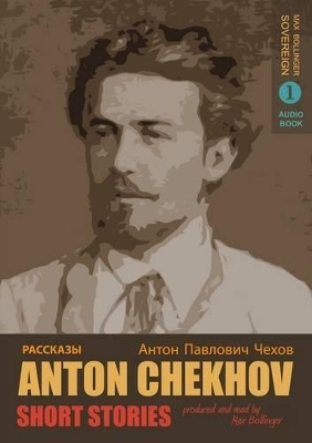 Anton Chekhov 1 - Short Stories CD (English) - Anton Chekhov, Max Bollinger