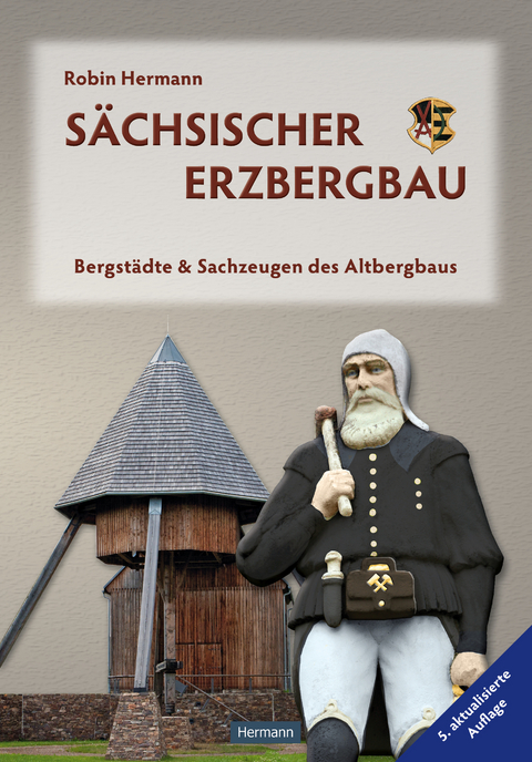 Sächsischer Erzbergbau - Robin Hermann