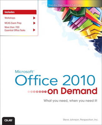 Microsoft Office 2010 On Demand - Steve Johnson, . Perspection Inc.