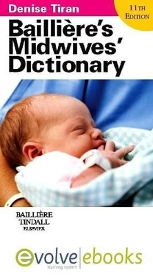 Bailliere's Midwives' Dictionary - Denise Tiran