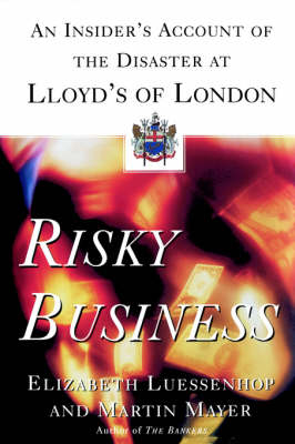 Risky Business -  Elizabeth Luessenhop,  Martin Mayer