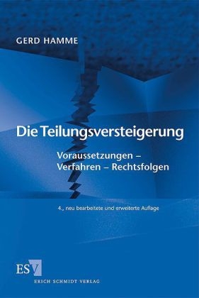 Die Teilungsversteigerung - Gerd Hamme