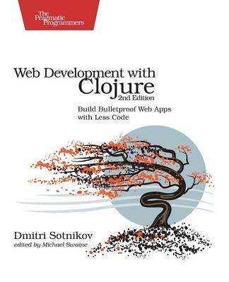 Web Development with Clojure - Dmitri Sotnikov