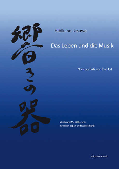 Hibiki no utsawa – Das Leben und die Musik - Nobuyo Tada von Twickel