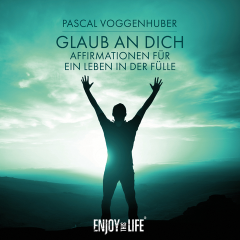 Glaub an Dich - 