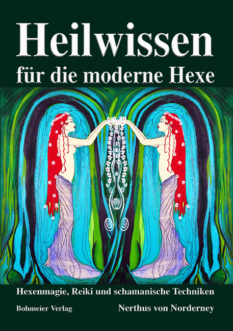 Heilwissen für die moderne Hexe - Nerthus von Norderney