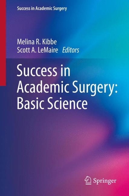 Success in Academic Surgery: Basic Science - 