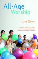 All-Age Worship - Lucy Moore