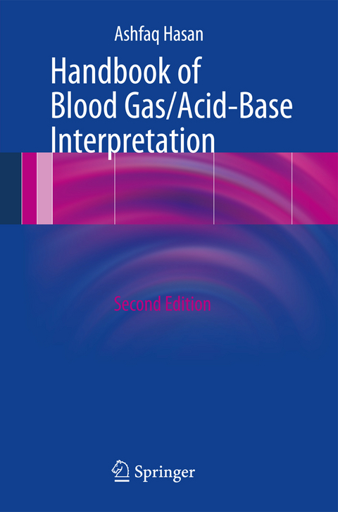 Handbook of Blood Gas/Acid-Base Interpretation - Ashfaq Hasan