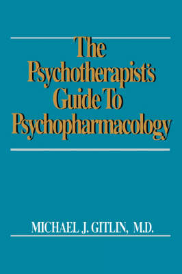 Psychotherapist'S Guide To Psychopharmacology -  Michael J. Gitlin