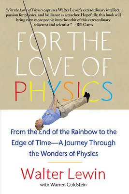 For the Love of Physics -  Walter Lewin