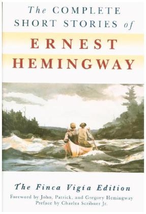 Complete Short Stories Of Ernest Hemingway -  Ernest Hemingway