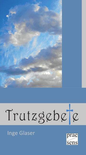 Trutzgebete - Inge Glaser