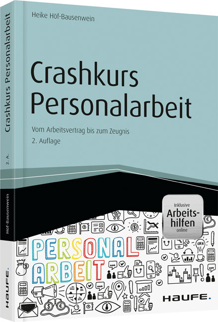 Crashkurs Personalarbeit - inkl. Arbeitshilfen online - Heike Höf-Bausenwein