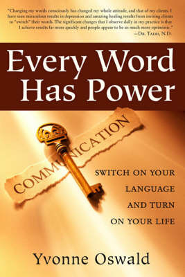 Every Word Has Power -  Yvonne Oswald