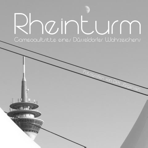 Rheinturm - Dirk Jürgensen