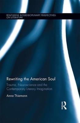 Rewriting the American Soul -  Anna Thiemann