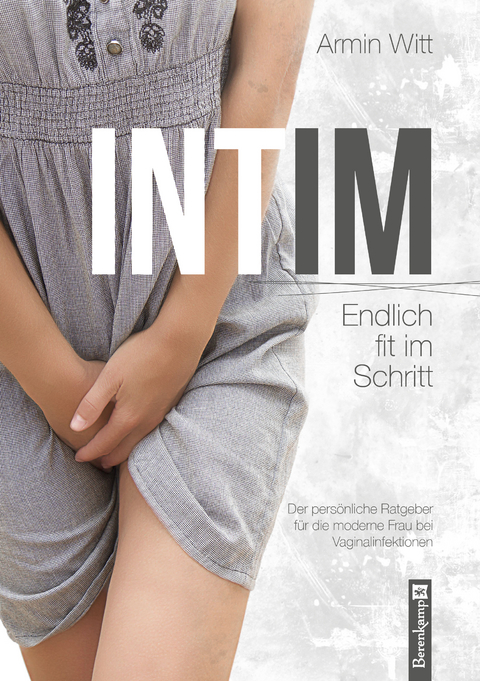 INTIM - Endlich fit im Schritt - Armin Witt