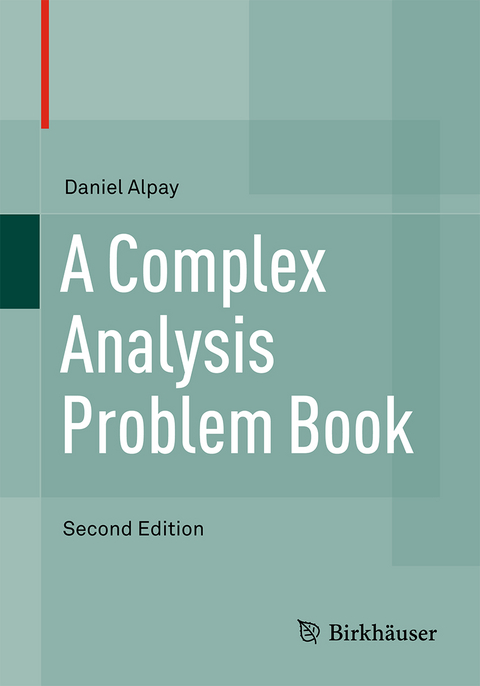 A Complex Analysis Problem Book - Daniel Alpay