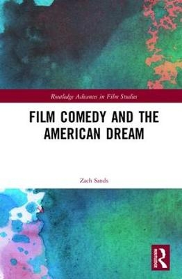 Film Comedy and the American Dream -  Zach Sands